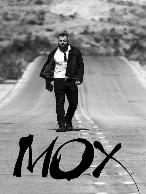 Title details for MOX by Jon Moxley - Wait list